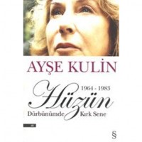 Hüzün - Dürbünümde Kırk Sene 1964-1983
