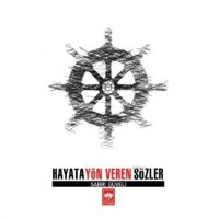 Hayata Yön Veren Sözler