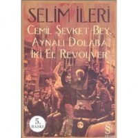 Cemil Şevket Bey, Aynalı Dolaba İki El Revolver