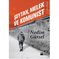 Şeytan, Melek ve Komünist