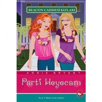 Beacon Caddesi Kızları 7; Parti Heyecanı