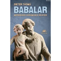 Babalar; Modern Bir Kahramanlık Hikayesi