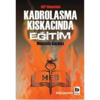 Kadrolaşma Kıskacında Eğitim