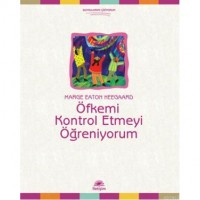 Öfkemi Kontrol Etmeyi Öğreniyorum