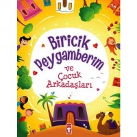 Biricik Peygamberim ve Çocuk Arkadaşları 9 Yaş