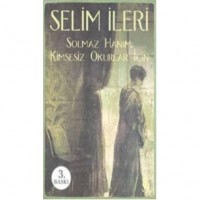 Solmaz Hanım; Kimsesiz Okurlar İçin