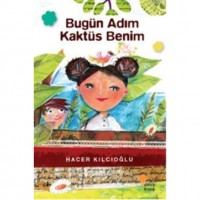 Bugün Adım Kaktüs Benim