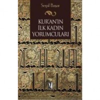 Kur`an`ın İlk Kadın Yorumcuları