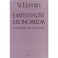 Emperyalist Ekonomizm; Marksizmin Bir Karikatürü