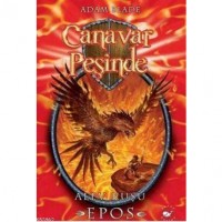 Canavarın Peşinde 6; Alev Kuşu Epos