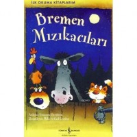 Bremen Mızıkacıları; İlk Okuma Kitaplarım Serisi