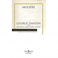 George Dandin veya Bir Koca Nasıl Rezil Edilir?