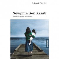 Sevginin Son Kanıtı