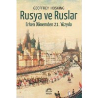 Rusya ve Ruslar; Erken Dönemden 21. Yüzyıla