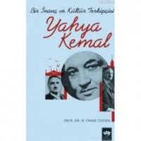 Bir İnanç ve Kültür Terkipçisi Yahya Kemal
