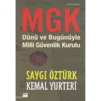 MGK; Dünü ve Bugünüyle Milli Güvenlik Kurulu