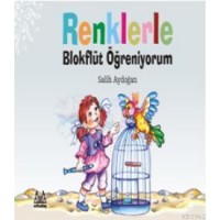 Renklerle Blokflüt Öğreniyorum