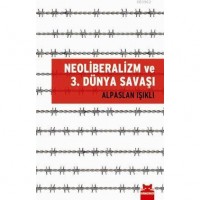 Neoliberalizm ve 3. Dünya Savaşı