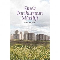 Sinek Isırıklarının Müellifi