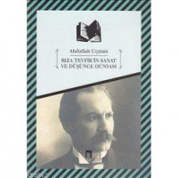 Rıza Tevfik`in Sanat ve Düşünce Dünyası