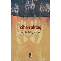 Üç İhtilal Çocuğu