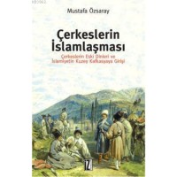 Çerkeslerin İslamlaşması; Çerkeslerin Eski Dinleri ve İslamiyetin Kuzey Kafkasyaya Girişi