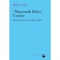 Matematik Belası Üzerine; Matematik Felsefesinde Köşe Taşları