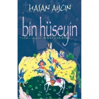 Bin Hüseyin; Nâm-ı Diğer Battalnâme