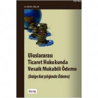 Uluslararası Ticaret Hukukunda Vesaik Mukabili Ödeme; Belge Karşılığında Ödeme