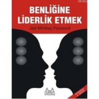 Benliğine Liderlik Etmek