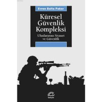 Küresel Güvenlik Kompleksi; Uluslararası Siyaset ve Güvenlik