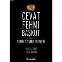 Bütün Tiyatro Eserleri; Hacıyatmaz - Ölen Hangisi