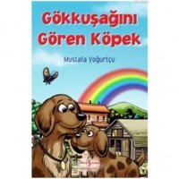 Gökkuşağını Gören Köpek