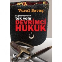Çağdaşlaşmanın Tek Yolu Devrimci Hukuk