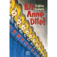 Bir Anne Dile!