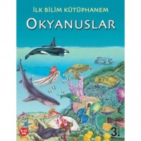 İlk Bilim Kütüphanem - Okyanuslar