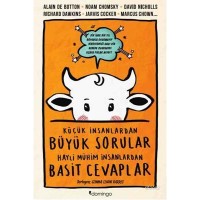 Küçük İnsanlardan Büyük Sorular Hayli Mühim İnsanlardan Basit Cevaplar