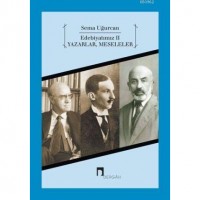 Edebiyatımız 2; Yazarlar, Meseleler