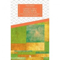 Çağdaş Üç Tarz-ı Siyaset Üzerine Eleştiri Yazıları; Tekno Muhafazakarlık, Kemalizm ve Liberal Sol`un Eleştirisi