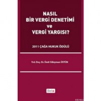 Nasıl Bir Vergi Denetimi ve Vergi Yargısı?