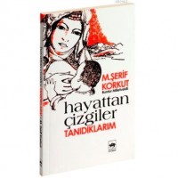 Hayattan Çizgiler Tanıdıklarım