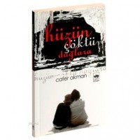 Hüzün Çöktü Dağlara