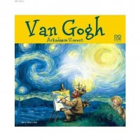 Ünlü Ressamlar: Arkadaşım Vincent- Van Gogh