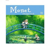 Ünlü Ressamlar: Monet - Arkadaşım Claude