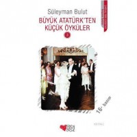 Büyük Atatürk`ten Küçük Öyküler 3