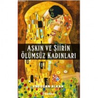 Aşkın ve Şiirin Ölümsüz Kadınları