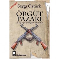 Örgüt Pazarı; Sol-Sağ Örgütler, Kürtçülük ve Tarikatlar