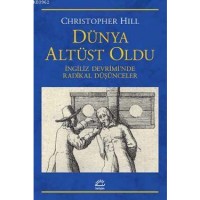 Dünya Altüst Oldu; İngiliz Devriminde Radikal Düşünceler
