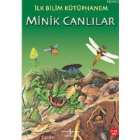 İlk Bilim Kütüphanem; Minik Canlılar