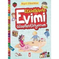 Etkinliklerle Evimi Güzelleştiriyorum